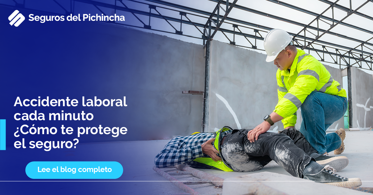 accidente laboral cada minuto seguros de vida