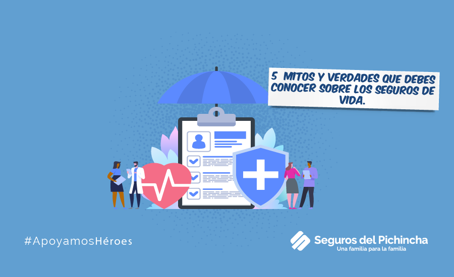 5 mitos y verdades sobre los seguros de vida