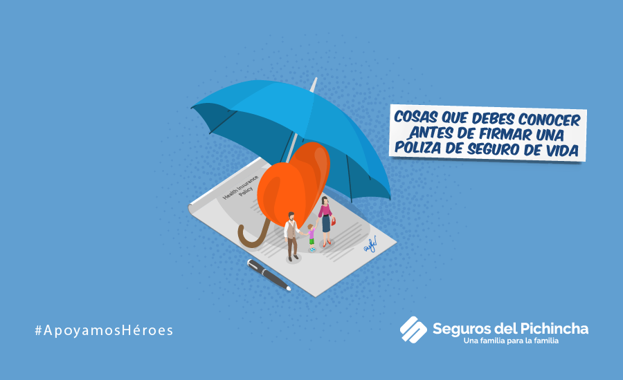 Cosas que debes conocer antes de firmar una póliza de seguro de vida