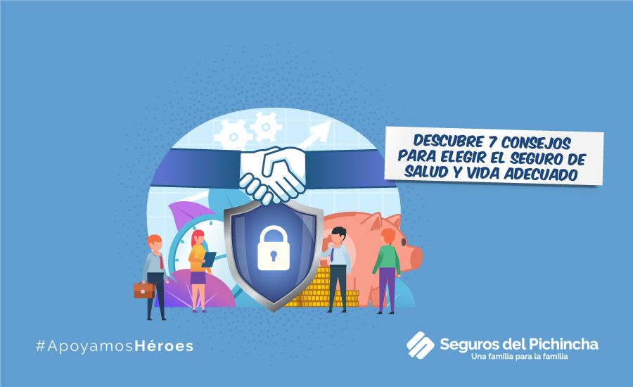 Descubre 7 consejos para elegir el seguro de salud y vida adecuado