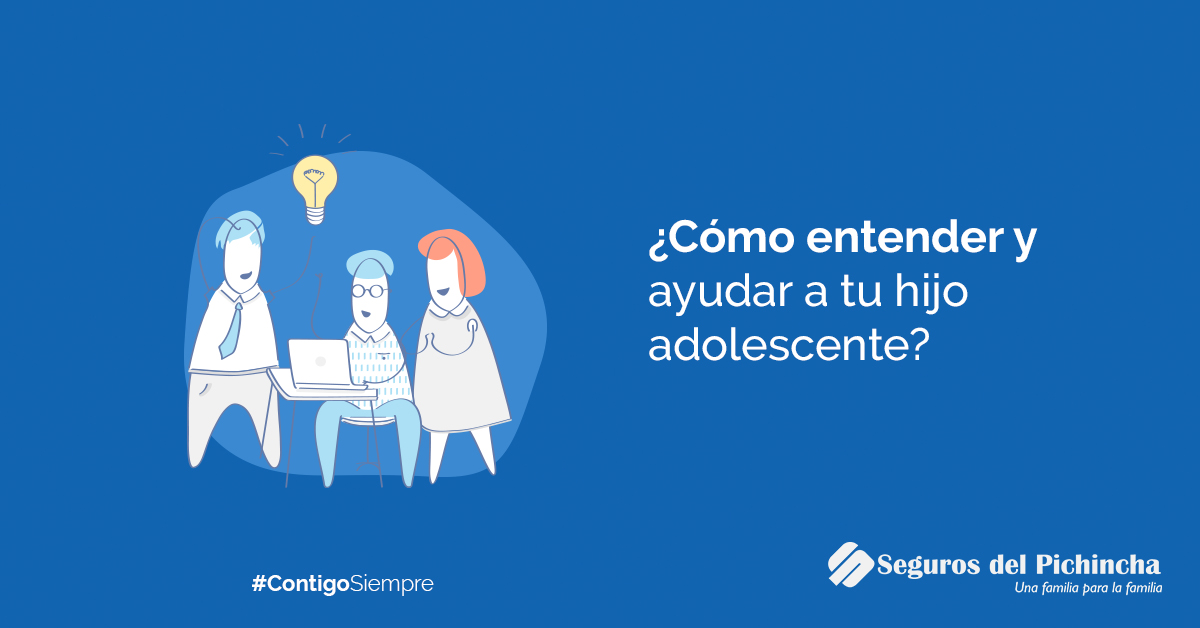 ¿Cómo entender y ayudar a tu hijo adolescente?