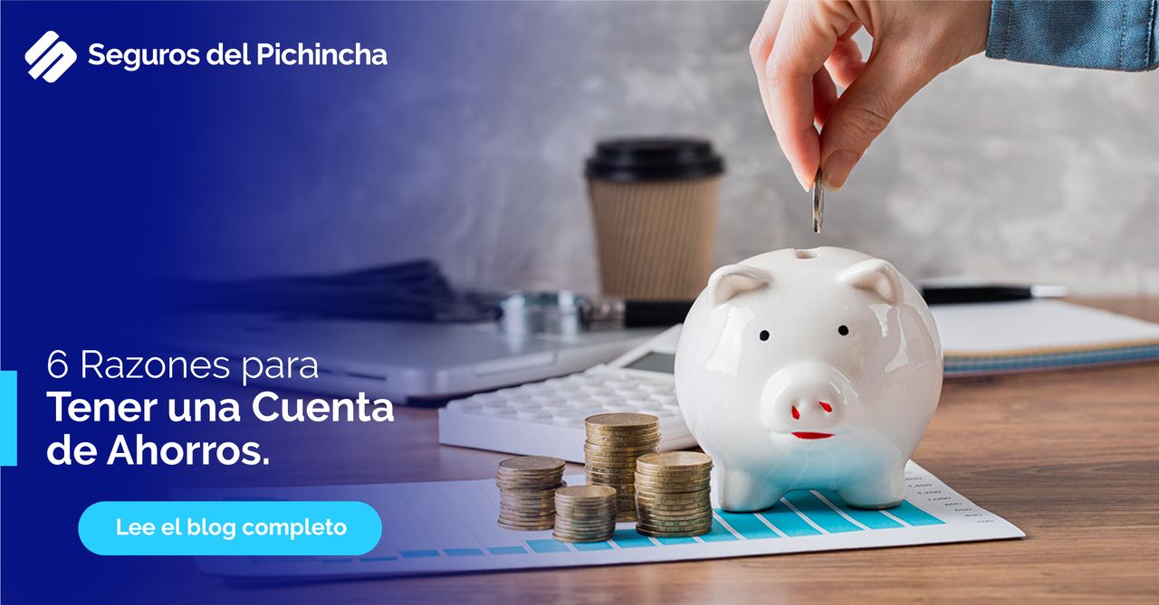 6 razones para tener una cuenta de ahorros 