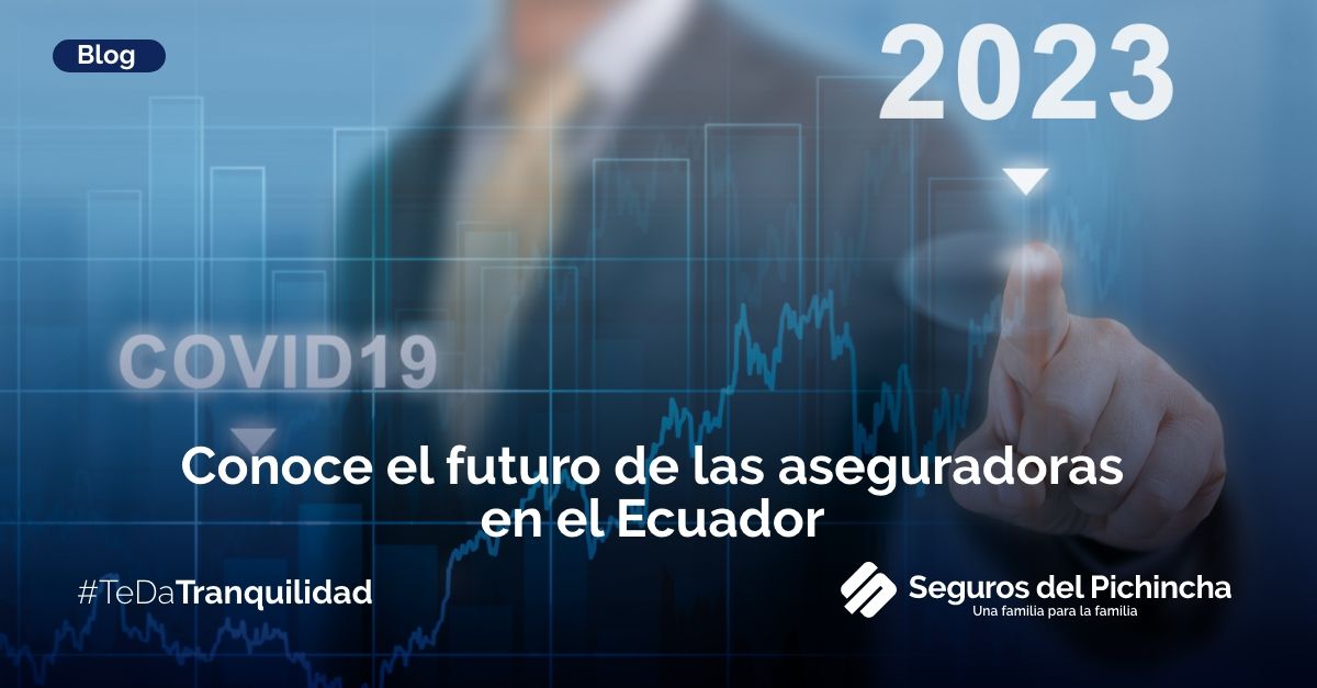 Aseguradoras en el Ecuador después de la pandemia