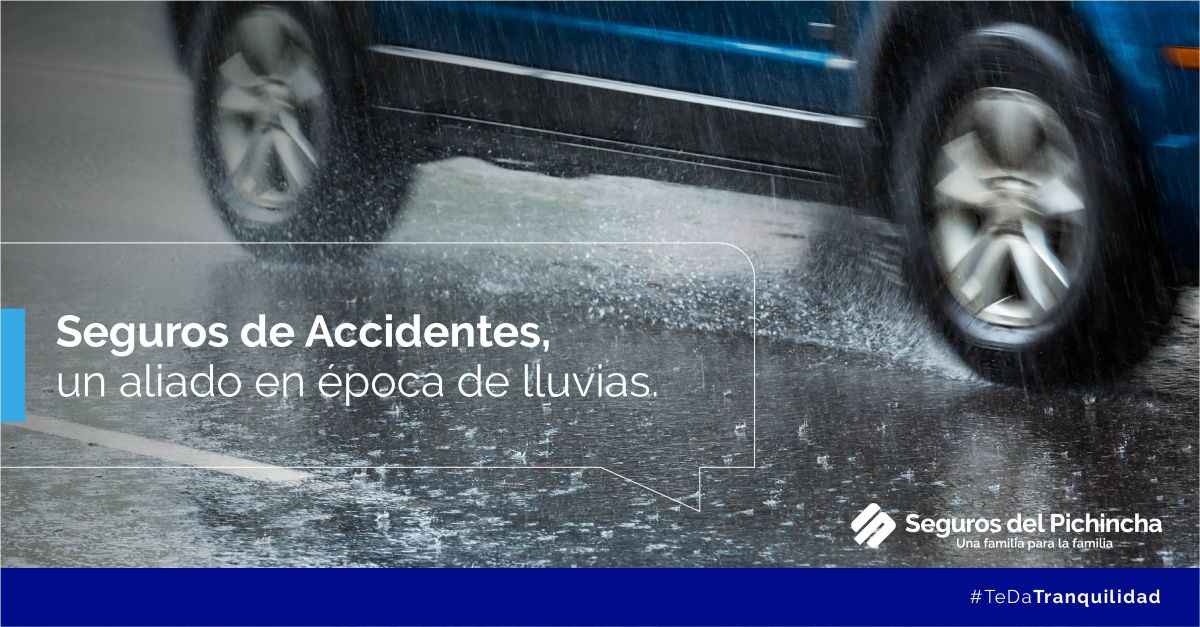Seguro de Accidentes, un aliado en época de lluvias