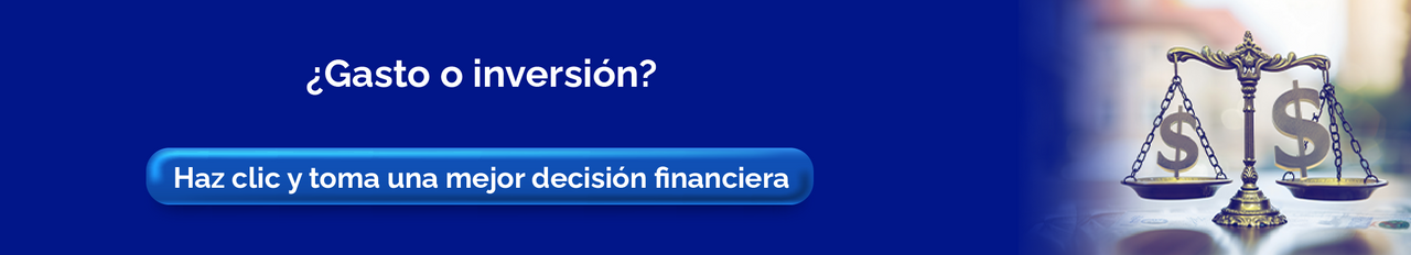 ¿Gasto o inversión? y botón azul que dice haz clic y toma una mejor decisión financiera, con imagen de balanza y símbolo de dólar.
