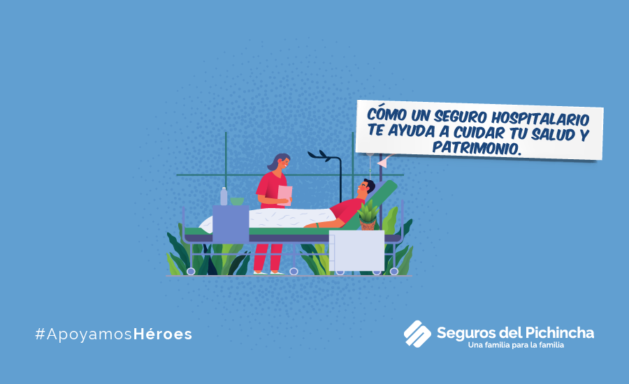 Cómo un seguro hospitalario te ayuda a cuidar tu salud y patrimonio